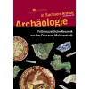 Archäologie in Wittenberg IV - Ausgrabungen auf Straßen und Plätzen